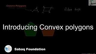 Introducing Convex polygons, Math Lecture | Sabaq.pk