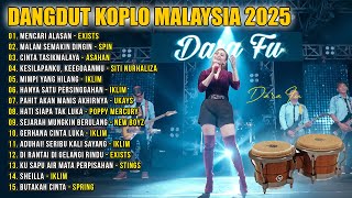 Dangdut Koplo Malaysia 2025 | Mencari Alasan, Di Rantai Di Gelangi Rindu | Ful Album Lagu Jawa Viral