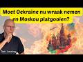 Moet Oekraïne nu Moskou ook willen vernietigen