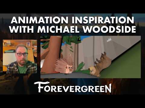 Making FOREVERGREEN | Animation Inspiration with Animator Michael Woodside