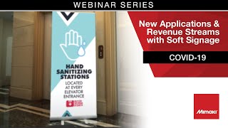 Webinar: Create New Applications and Revenue Streams with Soft Signage screenshot 3