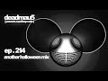 deadmau5 pres. mau5trap radio 214: another halloween mix