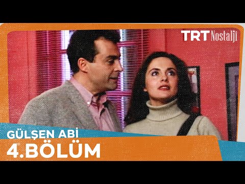 Gülşen Abi 4. Bölüm