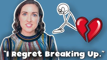 Psychologist On Regret After Ending A Relationship & Healing From This Heartbreak