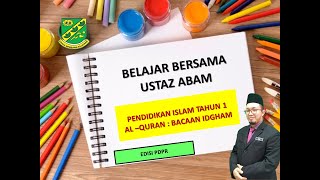 PENDIDIKAN ISLAM TAHUN 1 PDPR : BACAAN IDGHAM #ALQURAN