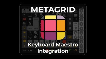 Metagrid Classic: Keyboard Maestro Integration