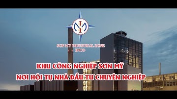 Mô phỏng khu công nghiệp SƠN MỸ 1 và 2, becamex hàm tân, kho cảng, nhà máy