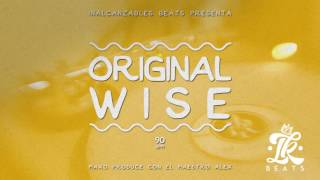 "Original Wise" Hip Hop Reggae Instrumental Rap (Prod. by Inalcanzables Beats)