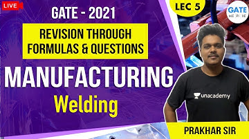 WELDING | L:5 | Manufacturing | REVISION THROUGH FORMULAE | GATE 2021