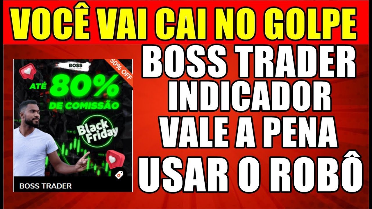 Alerta, Boss trader o indicador de operações funciona mesmo? aonde comprar? boss trade vale a pena?