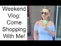 WEEKEND VLOG: COME OUTLET SHOPPING WITH ME | VLOG 11