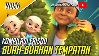 Kompilasi Episod Buah - Buahan Tempatan Upin \u0026 Ipin