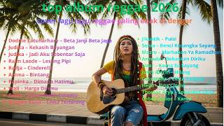 Download Lagu Reggae Terbaru 2026 Full Album 🎧 Cover Lagu Hits Spotify Indonesia Versi Santai MP3