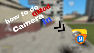 GMod Camera tool | HL2GMED ANDROID