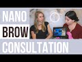 Consultation and Preparation For a Nano Brow Treatment