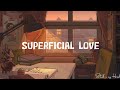 Ruth B - Superficial Love ( Lyrics)