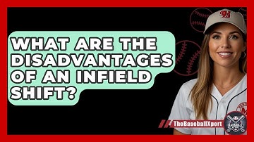 What Are The Disadvantages Of An Infield Shift? - The Baseball Xpert