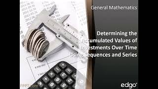 Determining the Accumulated Values of Investments Over Time Using Sequences and Series