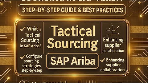 Implementing Tactical Sourcing in SAP Ariba: A Complete Guide