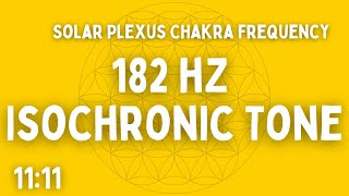 182 Hz Isochronic Tone Solar Plexus Chakra 1111 Ben Shaman
