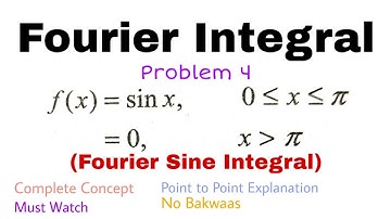 5. Fourier Integral | Problem#4 | Complete Concept