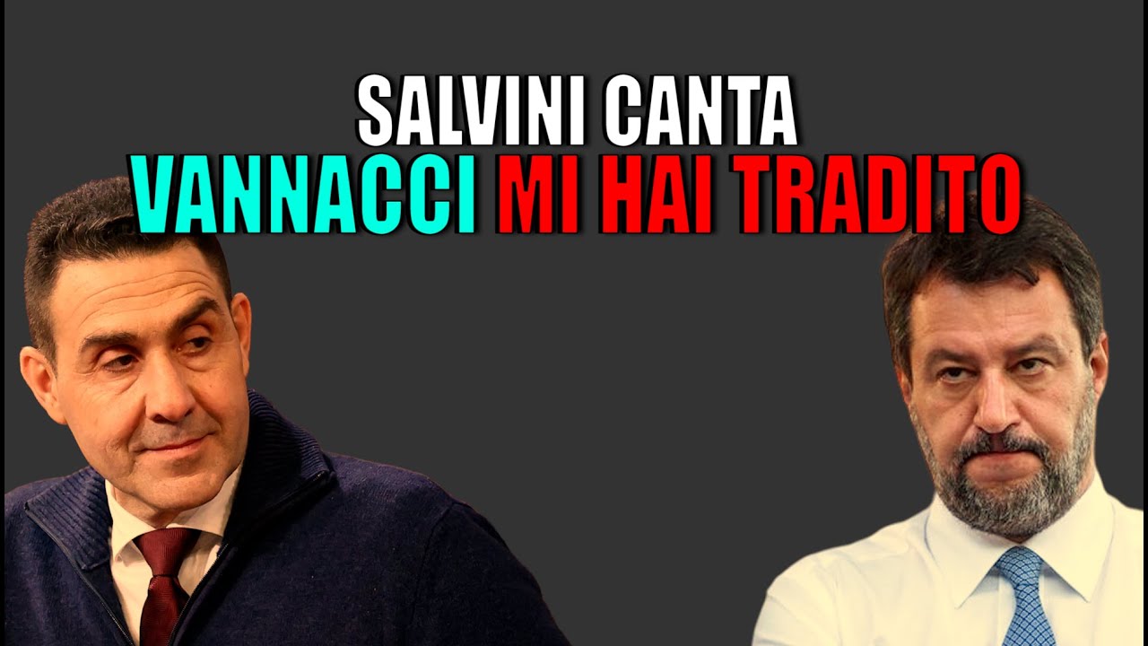 SALVINI CANTA -  VANNACCI MI HA TRADITO (HIGHLANDER DJ EDIT) 