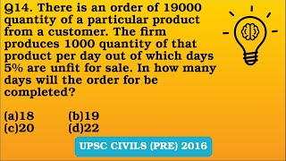 Q14 (2016). There is an order of 19000 quantity of a particular product from a customer. The firm..