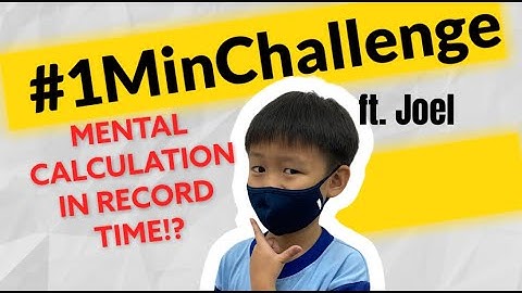 #1MinChallenge EP26 | 7 YEAR OLD PERFORMS SPEED MENTAL CALCULATION IN UNDER 1 MINUTE ft. Joel Goh!