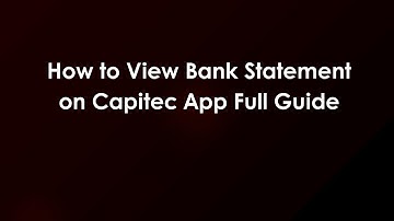 How to View Bank Statement on Capitec App Full Guide