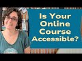 Your Courses Can Be Accessible—If You Do This