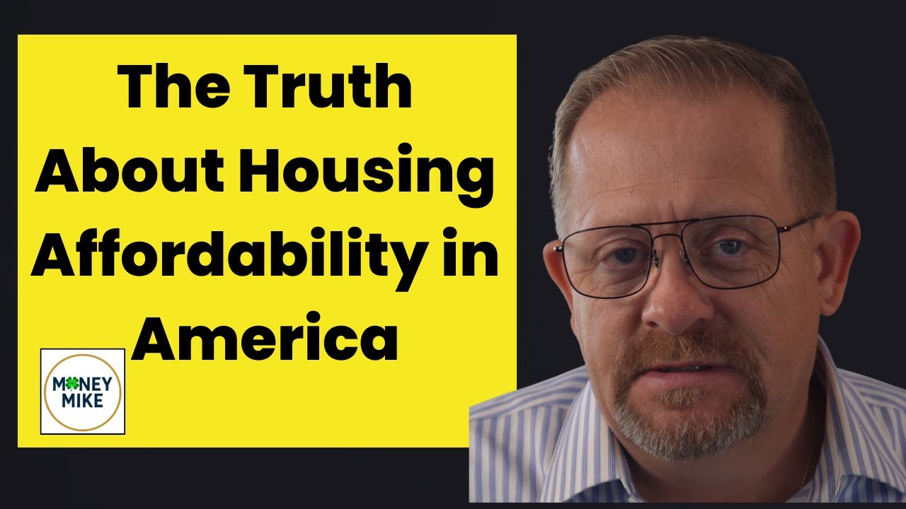 The Truth About Housing Affordability in America - YouTube