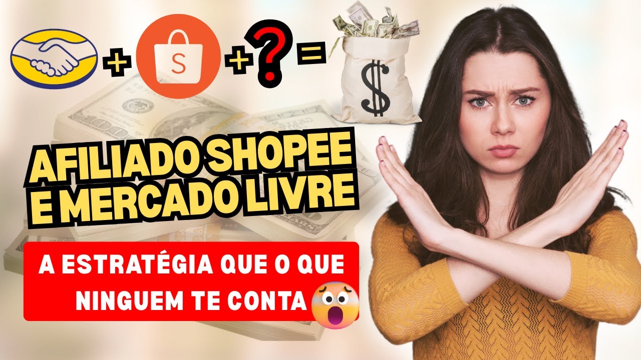 Como Ser Afiliado Shopee e Mercado Livre [Passo a Passo 2025] - YouTube