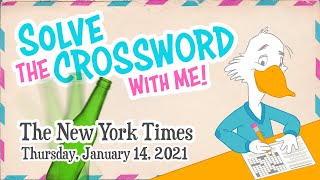 Solve With Me: The New York Times Crossword - Thursday, January 14, 2021