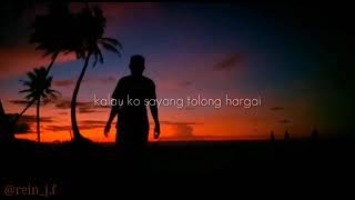 Tolong hargai - RapSoul (Story Wa video lyrics) 2020