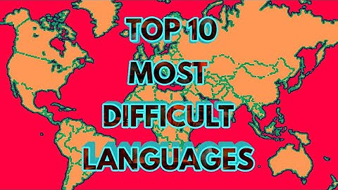 The 10 HARDEST LANGUAGES for English speakers