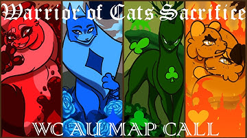 [BACKUPS OPEN] MAP CALL | Warrior of Cats Sacrifice - WC AU