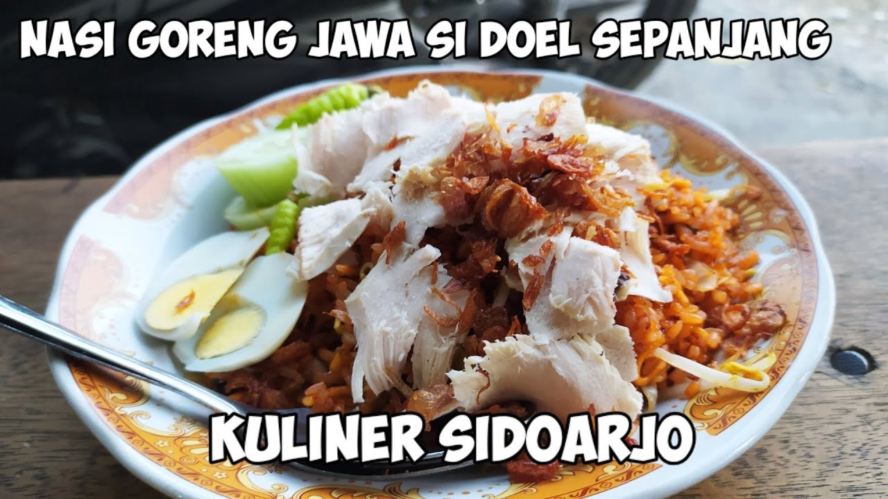 Nasi Goreng Jawa Si Doel Sepanjang Taman Sidoarjo Kulinersidoarjo Youtube