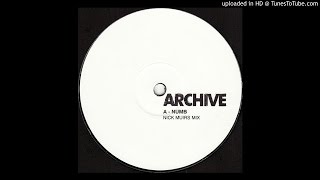 Archive - Numb (Nick Muir Remix)