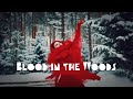 Blood in the Woods | Between Fairytale and Nightmare / Swanaryn