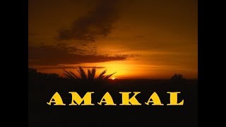 AMAKAL : ' Re be ore '