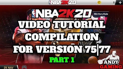 NBA 2K20 MOBILE - Video Tutorial Compilation for v75|77 Part 1