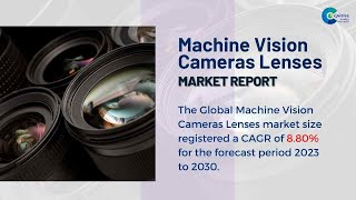 Machine Vision Cameras Lenses Market Report 2024 (Global Edition) Net Worth