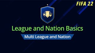 MULTI LEAGUE AND NATION | LEAGUE & NATION BASICS | CHEAP SOLUTION| NO LOYALTY| FIFA 22 ULTIMATE TEAM