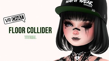 VRChat Floor Collider Tutorial (Unity)