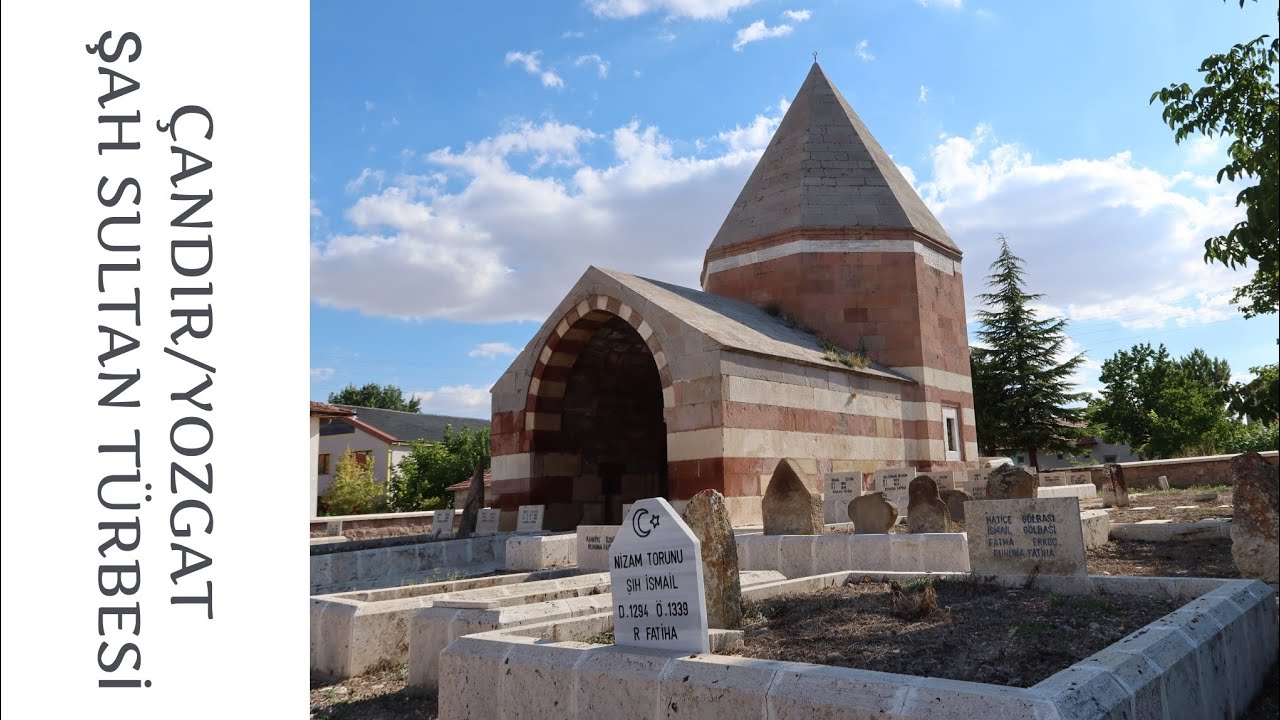 Yozgat/Çandır Şah Sultan Türbesi, Temmuz 2024