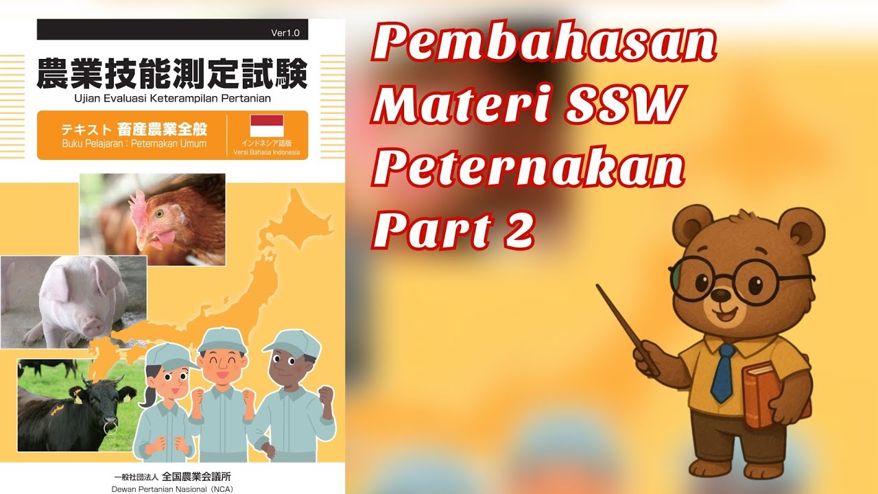 Part 2 / Pembahasan Materi SSW Peternakan