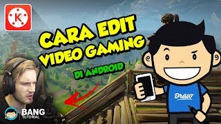 Cara Edit Video Gaming (Greenscreen) di Hp Android | KINEMASTER TUTORIAL #13