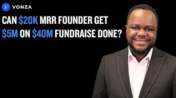 Can $20k MRR founder get $5m on $40m fundraise done?