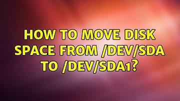 How to move disk space from /dev/sda to /dev/sda1? (2 Solutions!!)