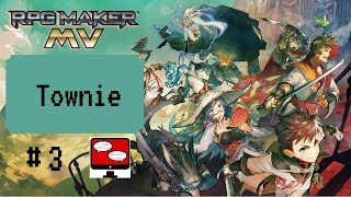 RPG Maker MV - Townie - Episode 3